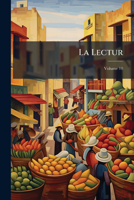 La Lectur; Volume 10