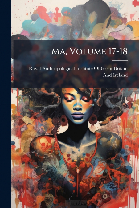 Ma, Volume 17-18