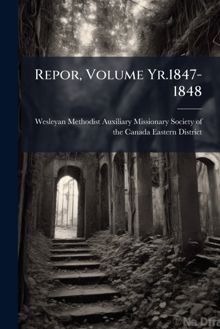 Repor, Volume Yr.1847-1848