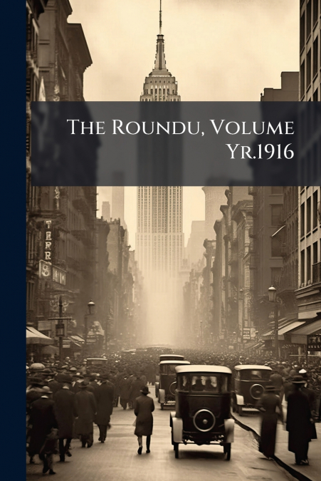 The Roundu, Volume Yr.1916