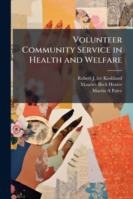Volunteer Community Service in Health and Welfare