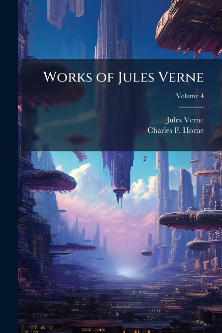 Works of Jules Verne; Volume 4