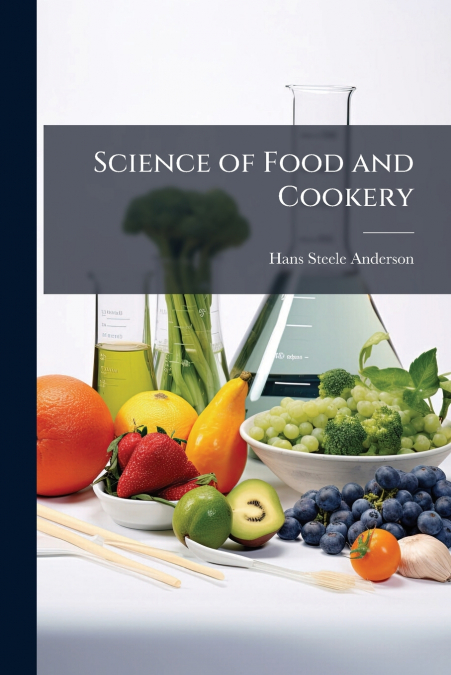 Science of Food and Cookery