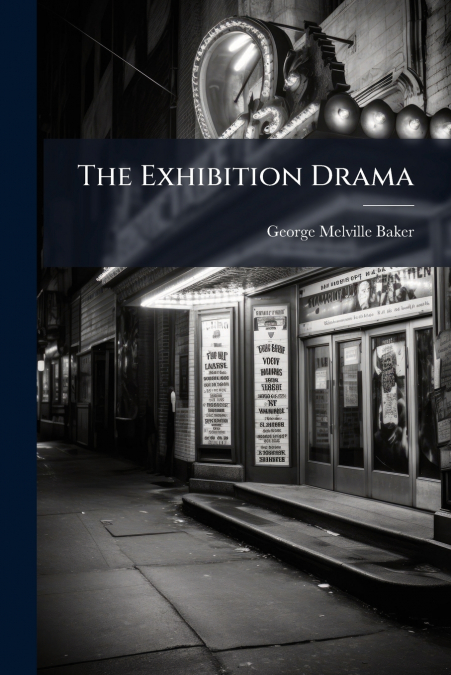 The Exhibition Drama
