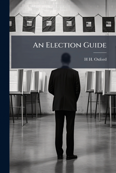 An Election Guide