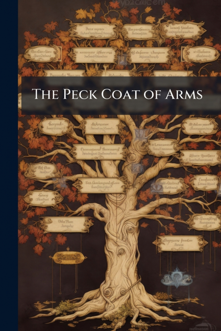 The Peck Coat of Arms