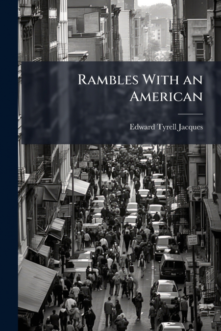 Rambles With an American