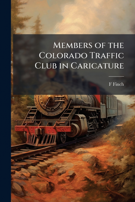 Members of the Colorado Traffic Club in Caricature