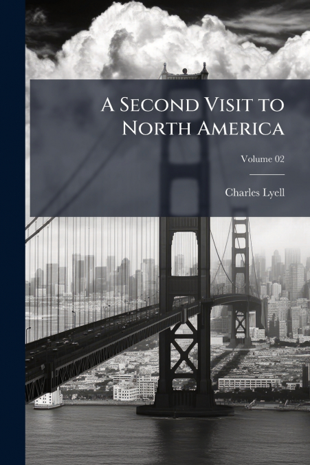 A Second Visit to North America; Volume 02