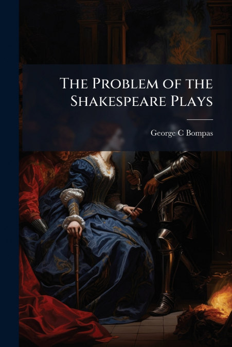 The Problem of the Shakespeare Plays