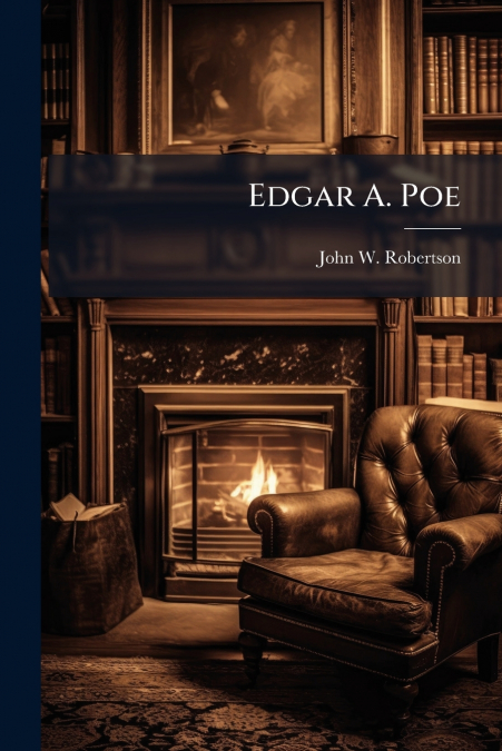 Edgar A. Poe