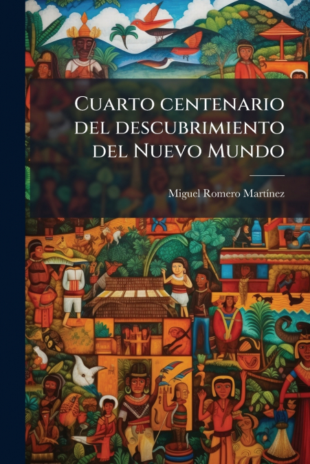 Cuarto centenario del descubrimiento del Nuevo Mundo
