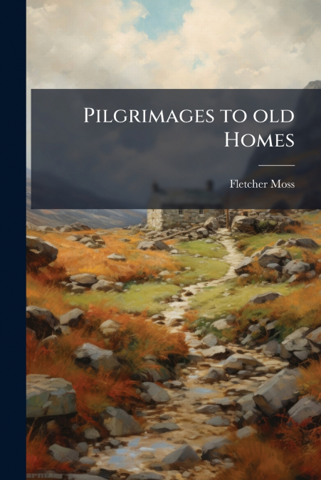 Pilgrimages to old Homes
