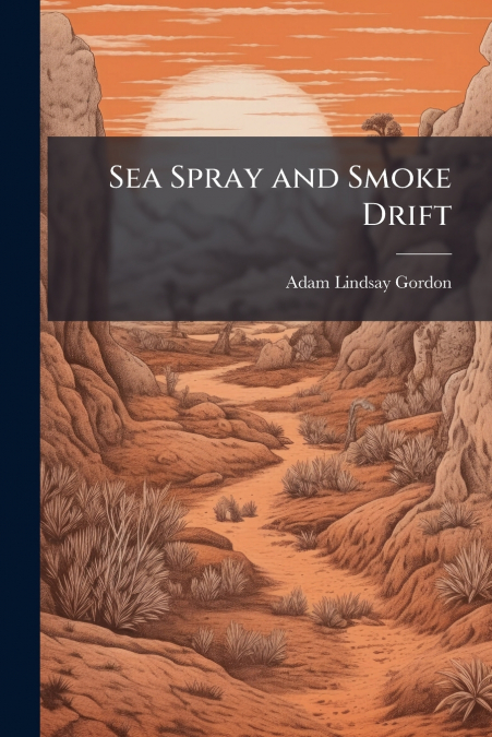 Sea Spray and Smoke Drift