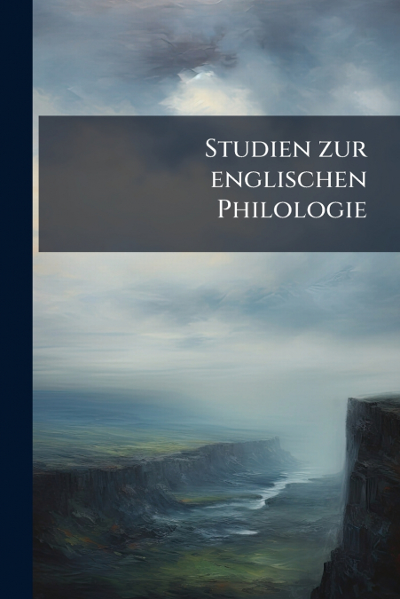 Studien zur englischen Philologie