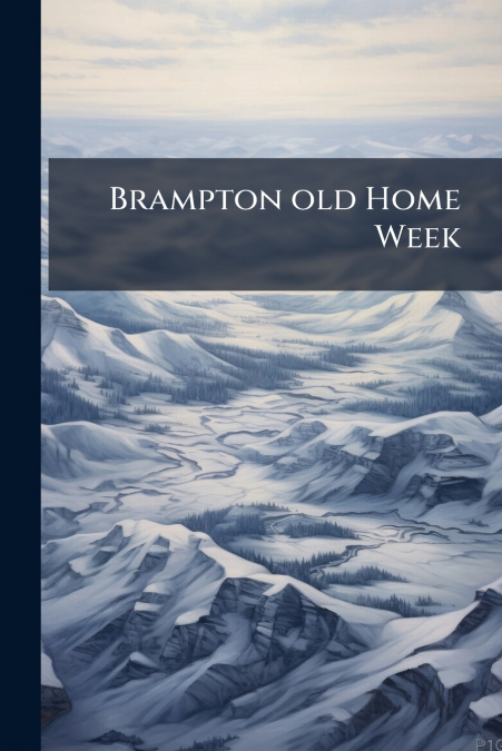 Brampton old Home Week