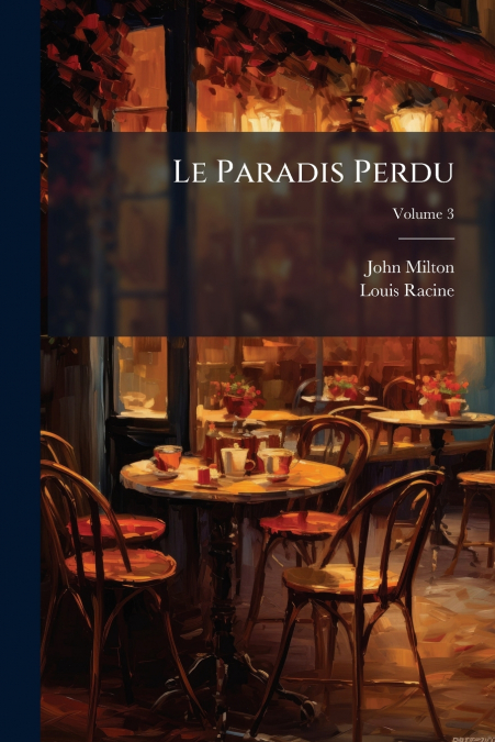 Le Paradis Perdu; Volume 3