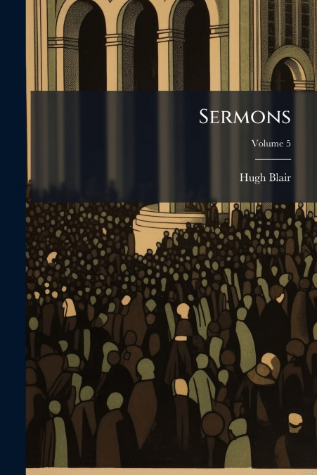 Sermons; Volume 5