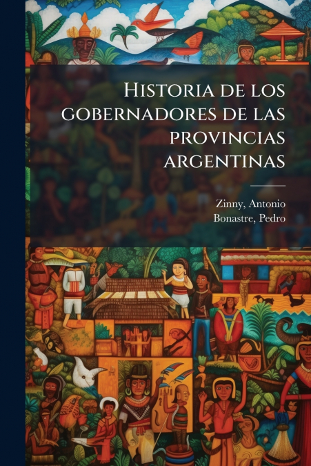 Historia de los gobernadores de las provincias argentinas