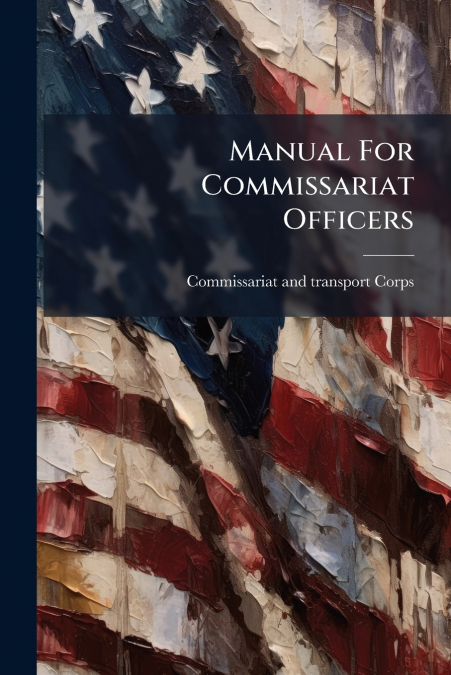 Manual For Commissariat Officers