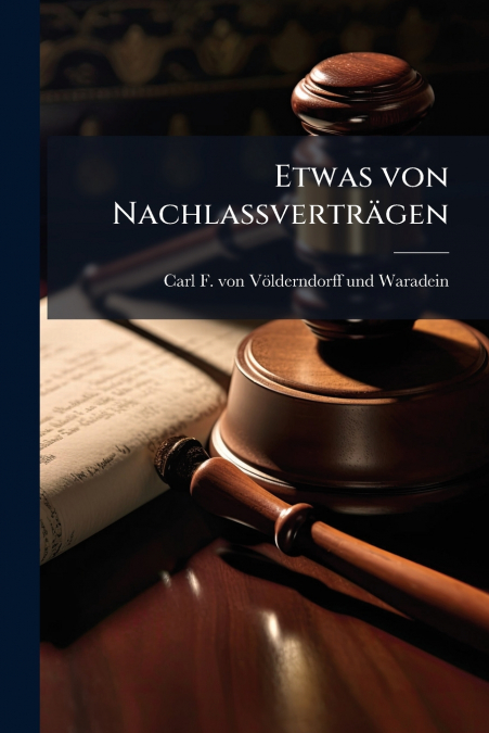 Etwas von Nachlaßverträgen