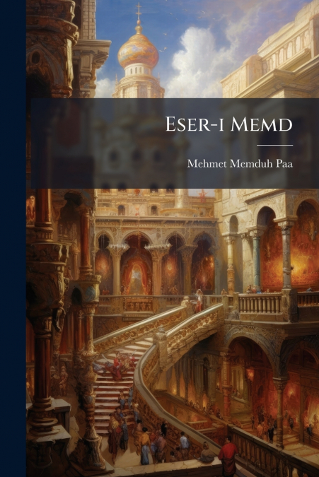 Eser-i Memd