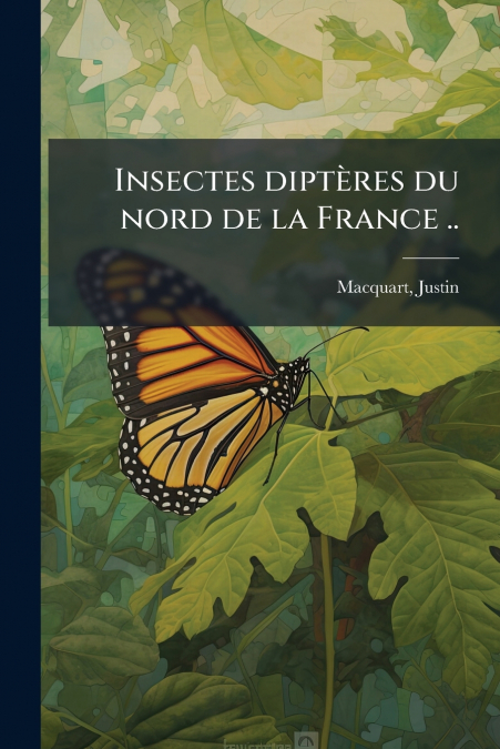 Insectes diptères du nord de la France ..