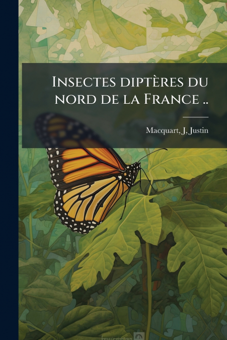Insectes diptères du nord de la France ..