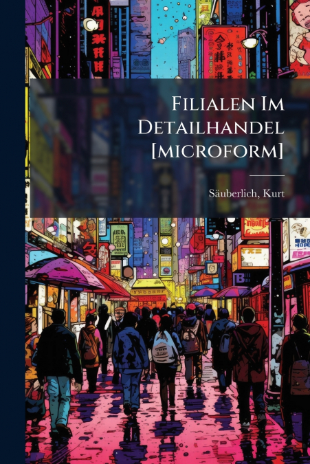 Filialen Im Detailhandel [microform]