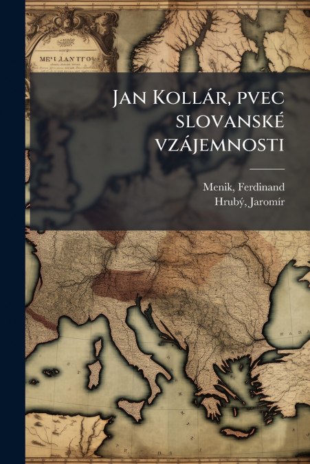 Jan Kollár, pvec slovanské vzájemnosti