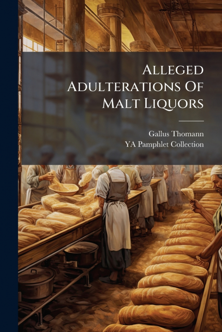 Alleged Adulterations Of Malt Liquors
