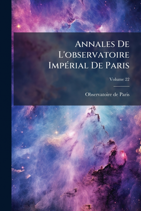 Annales De L’observatoire Impérial De Paris