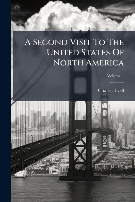 A Second Visit To The United States Of North America