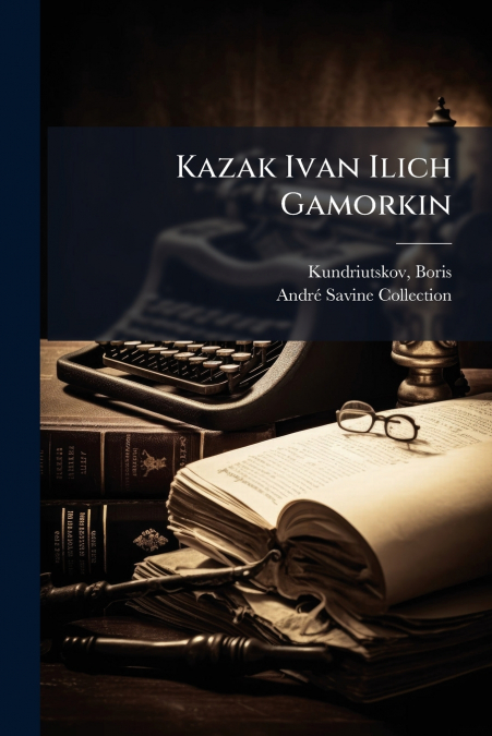 Kazak Ivan Ilich Gamorkin