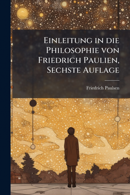 Einleitung in die Philosophie von Friedrich Paulien, Sechste Auflage