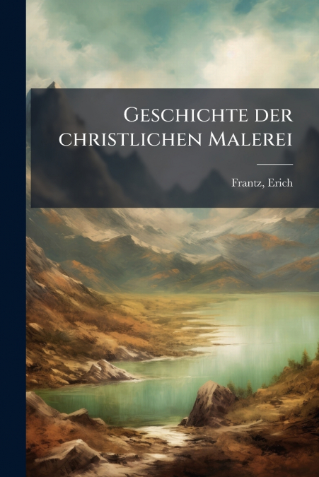 Geschichte der christlichen Malerei