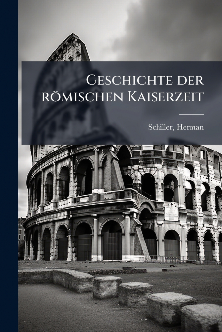Geschichte der römischen Kaiserzeit