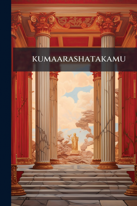 kumaarashatakamu
