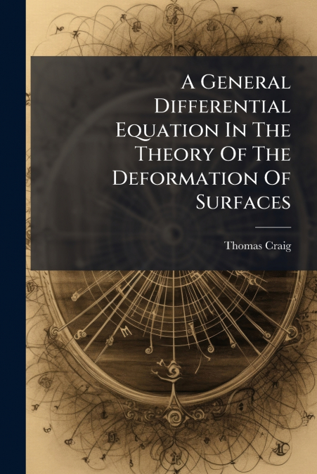 A General Differential Equation In The Theory Of The Deformation Of Surfaces