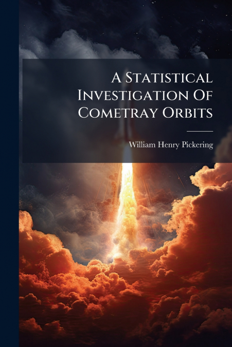 A Statistical Investigation Of Cometray Orbits