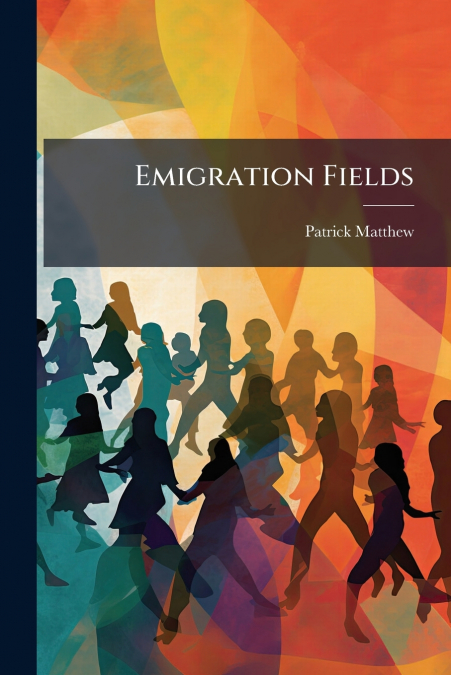 Emigration Fields