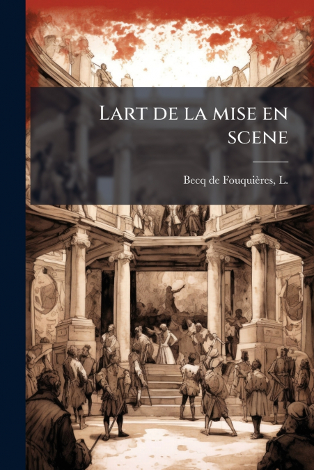 Lart de la mise en scene