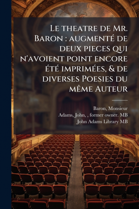Le theatre de Mr. Baron