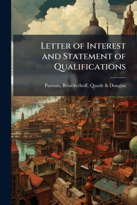 Letter of Interest and Statement of Qualifications