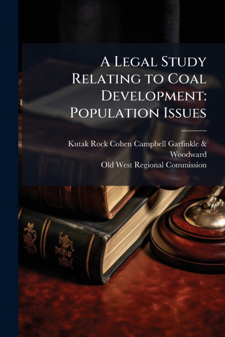 A Legal Study Relating to Coal Development