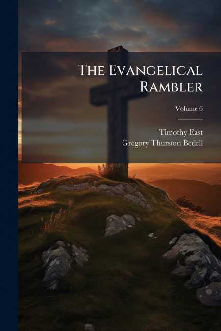 The Evangelical Rambler