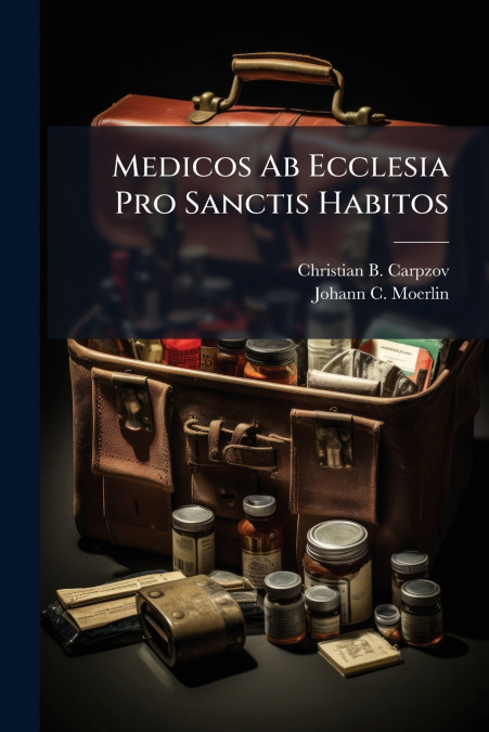 Medicos Ab Ecclesia Pro Sanctis Habitos