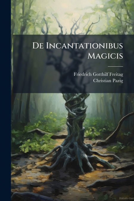 De Incantationibus Magicis
