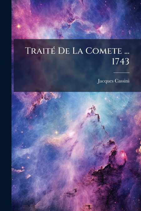 Traité De La Comete ... 1743