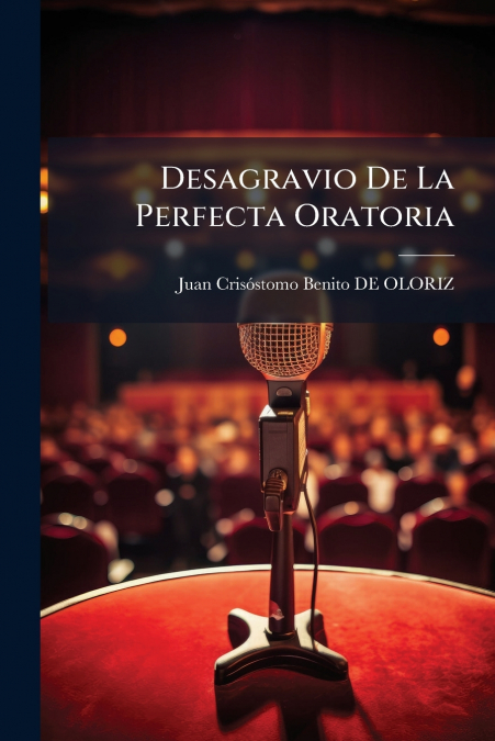 Desagravio De La Perfecta Oratoria